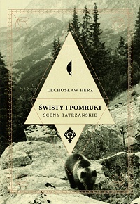 Lechosław Herz &lsaquo;Świsty i pomruki&rsaquo;