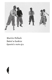 Martin Pollack ‹Śmierć w bunkrze›