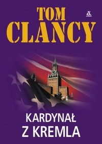Tom Clancy ‹Kardynał z Kremla›