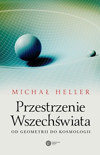 Michał Heller ‹Przestrzenie Wszechświata›