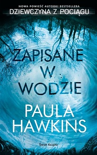 Paula Hawkins ‹Zapisane w wodzie›