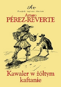 Arturo Pérez-Reverte ‹Kawaler w żółtym kaftanie›