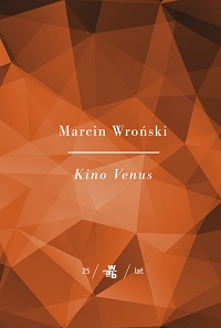 Marcin Wroński ‹Kino Venus›