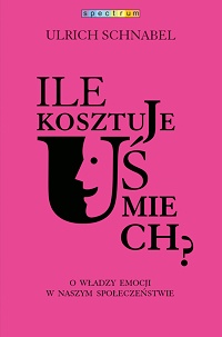 Ulrich Schnabel ‹Ile kosztuje uśmiech?›