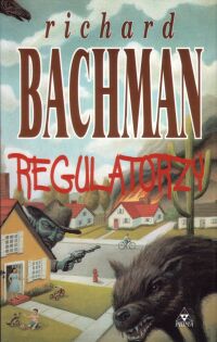 Richard Bachman ‹Regulatorzy›