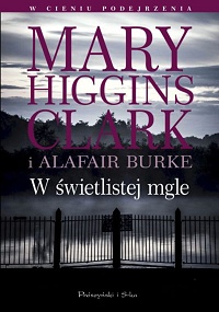 Mary Higgins Clark, Alafair Burke ‹W świetlistej mgle›