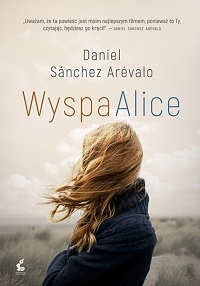 Daniel Sánchez Arévalo &lsaquo;Wyspa Alice&rsaquo;