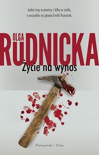 Olga Rudnicka ‹Życie na wynos›