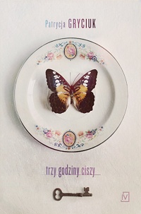 Patrycja Gryciuk &lsaquo;Trzy godziny ciszy&rsaquo;