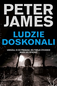 Peter James ‹Ludzie doskonali›