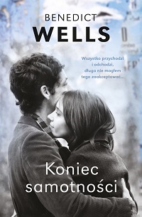 Benedict Wells ‹Koniec samotności›