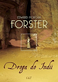 Edward Morgan Forster ‹Droga do Indii›