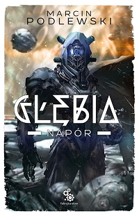 Marcin Podlewski ‹Głębia. Napór›