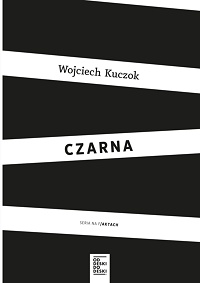 Wojciech Kuczok ‹Czarna›