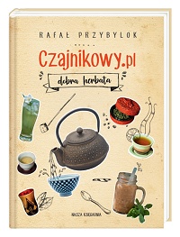 Rafał Przybylok &lsaquo;Czajnikowy.pl – dobra herbata&rsaquo;