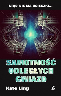 Kate Ling &lsaquo;Samotność odległych gwiazd&rsaquo;
