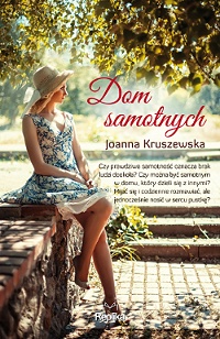 Joanna Kruszewska ‹Dom samotnych›