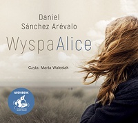 Daniel Sánchez Arévalo &lsaquo;Wyspa Alice&rsaquo;