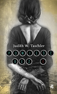 Judith W. Taschler &lsaquo;Powieść bez O&rsaquo;