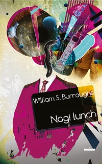 William S. Burroughs ‹Nagi lunch›