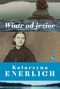Katarzyna Enerlich ‹Wiatr od jezior›
