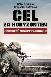 Karol K. Soyka, Krzysztof Kotowski &lsaquo;Cel za horyzontem&rsaquo;