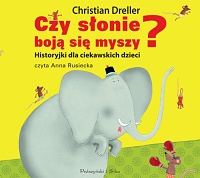 Christian Dreller ‹Czy słonie boją się myszy?›