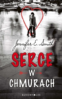 Jennifer E. Smith &lsaquo;Serce w chmurach&rsaquo;