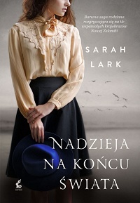 Sarah Lark &lsaquo;Nadzieja na końcu świata&rsaquo;