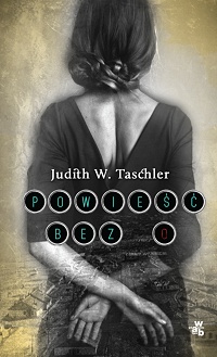 Judith W. Taschler ‹Powieść bez O›