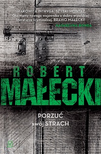 Robert Małecki ‹Porzuć swój strach›
