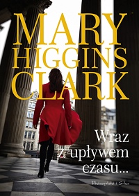 Mary Higgins Clark ‹Wraz z upływem czasu…›
