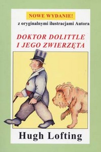 Hugh Lofting ‹Doktor Dolittle i jego zwierzęta›