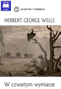 Herbert George Wells ‹W czwartym wymiarze›