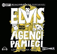 Rafał Witek ‹Elvis i Agenci Pamięci›