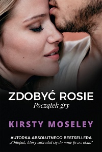 Kirsty Moseley ‹Zdobyć Rosie. Początek gry›