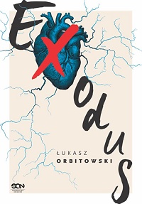 Łukasz Orbitowski ‹Exodus›