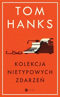 Tom Hanks ‹Kolekcja nietypowych zdarzeń›