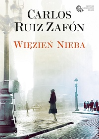 Carlos Ruiz Zafón ‹Więzień Nieba›