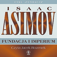 Isaac Asimov ‹Fundacja i Imperium›