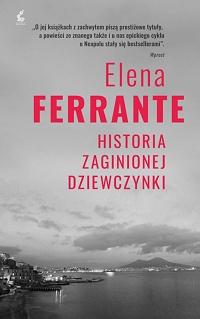 Elena Ferrante ‹Historia zaginionej dziewczynki›