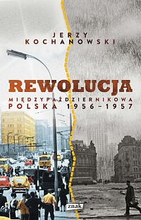 Jerzy Kochanowski ‹Rewolucja międzypaździernikowa›