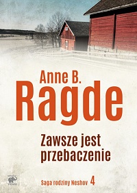 Anne B. Ragde ‹Zawsze jest przebaczenie›