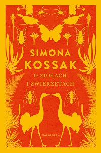 Simona Kossak ‹O ziołach i zwierzętach›