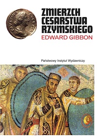 Edward Gibbon ‹Zmierzch Cesarstwa Rzymskiego. Tom 2›