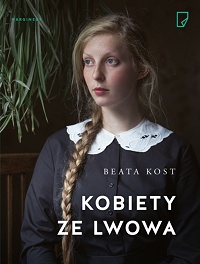 Beata Kost ‹Kobiety ze Lwowa›