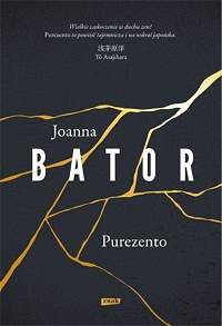 Joanna Bator ‹Purezento›