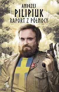 Andrzej Pilipiuk ‹Raport z Północy›