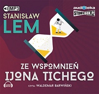 Stanisław Lem ‹Ze wspomnień Ijona Tichego›