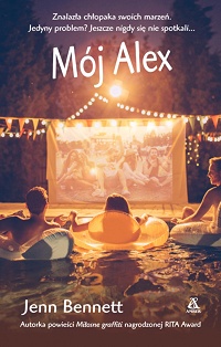 Jenn Bennett &lsaquo;Mój Alex&rsaquo;